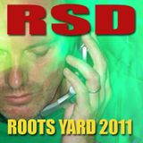 Roots Yard 2011 - RSD