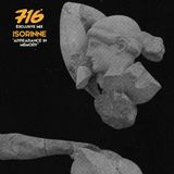716 Exclusive Mix - Isorinne : Appearance In Memory Mix