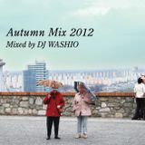 Autumn Mix 2012 mixed by DJ WASHIO