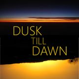 Dusk Till Dawn