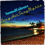 SoundColours | LongHotSexyNights (part2)