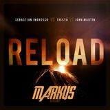 Tiesto vs Sebastian Ingrosso feat John Martin - Take Me Reload (Markus DJ Big Mashup)