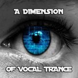 A Dimension Of Vocal Trance 28.9.2014