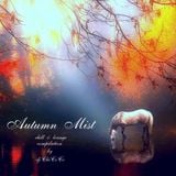 "" AUTUMN MIST "" chill & lounge compilation
