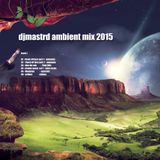 ambient-mix-volume-track-1-djmastrd-2015