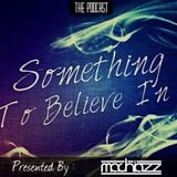 Something To Believe In #5