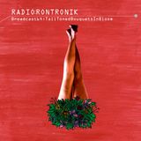 Radio Rontronik: Broadcast 64 (Tall Toned Bouquets In Bloom)