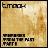 Timeok - Memories From The Past / Part II