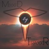 MixxeD - by TraxxR #037