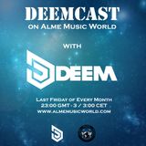Deem - Deemcast 001 - 26-02-2016 / Alme Music World