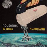 Ortega @ Housemix