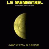 JUMP UP FALL IN THE DARK / DRUM&BASS MIX / 2002 / LE MENESTREL