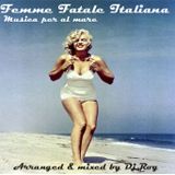Femme Fatale Italiana