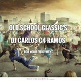 OLD SCHOOL CLASSIC'S - DJ CARLOS C4 RAMOS 2016