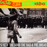 Culture Clash Rebel Radio Episode 3