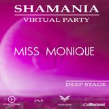 Dj Miss Monique - SHAMANIA VIRTUAL PARTY ( #Deep Stage)