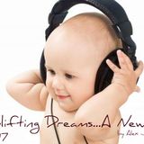 Uplifting Dreams ~ A New Era Ep.17