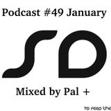 SoundDesigners Podcast #49 January Mixed by Pal +