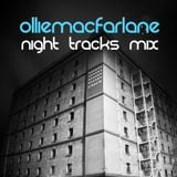 Night Tracks 009 - Ollie Macfarlane Guest Mix