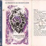 DJ Crossphader - Another L.I. Groove Tape 2 (side a)