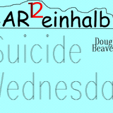 Dougles Beaverton @ BAR12einhalb(SuicideWednesday2)