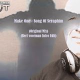 Make One - Song Of Seraphim (Original Mix) (Bert Voorman Intro Edit)