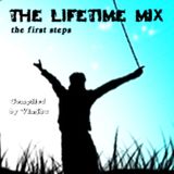 The Lifetime Mix 01 - The First Steps
