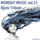 Monday Music vol.15 - Bjork Tribute