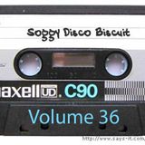Soggy Disco Biscuit -- Volume 36