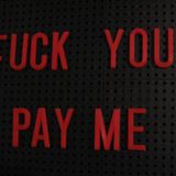 Dr Sid's fuck you, pay me mix