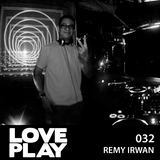 Love.Play Podcast Ft. Remy Irwan