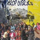 Cropover 2k14 Mega Mix (Dj IrieRootzz)