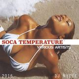 DJ NYCEE - SOCA TEMPERATURE 2016