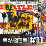 Programa 11 - Maldito Vírgula - Os Beatles por outros