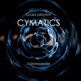 Lucius Lokovich - CYMATICS Continuum Mix