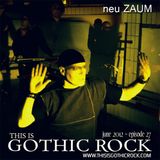 THIS IS GOTHIC ROCK episode 27 - June 2012