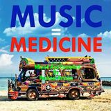 Music = Medicine