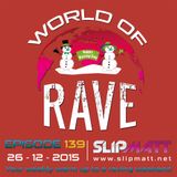 Slipmatt - World Of Rave #139