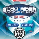 Deejay RT@2014.02.26 Roll Sound Slower Rider
