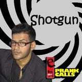 Shotgun - E FM Prank Call