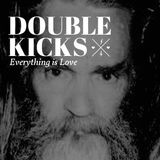 Double Kicks E10 - "Unhinged"