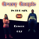 Crazy Couple - In the mix - Episode 012