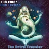 sub cmdr - Astral Traveler