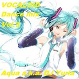 VOCALOID Dance mix Vol.Ⅱ Aqua a.k.a. DJ Yuria