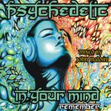 John Maldini - Psychedelic in You Mind (Remember)