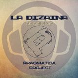 Pragmatica Project - La Dizaina Sessions (Psy Trance Edition November 2015)