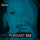 TFS Podcast 032 - Sionni