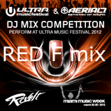 Ultra Music Festival & AERIAL7 DJ Competition -RED F mix