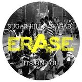 Mary Mary vs. Wasabi, Sugar Hill - Shackles (Mario Santiago's "It's on You" Bootleg)