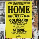 Strobe & Eric Justin - HOME at The Goldmark Februsry 2016 Part 1